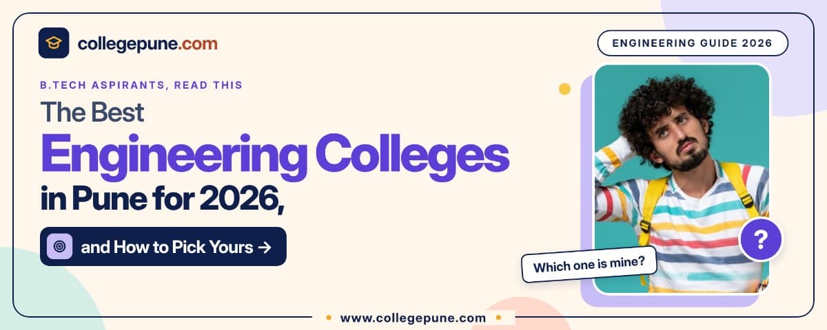The Best Engineering Colleges in Pune for 2026, and How to Pick Yours